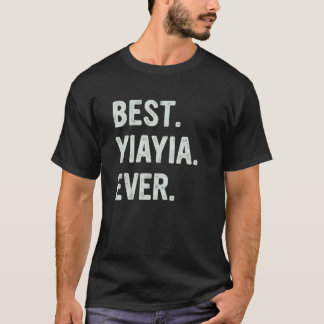Best Yiayia Ever Family Grandma T-Shirt