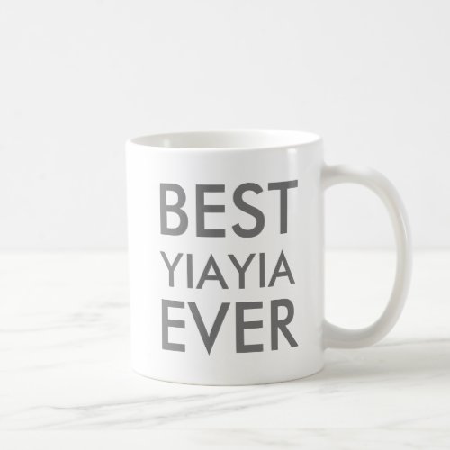 Best yiayia ever  Valentines Day Gift Coffee Mug