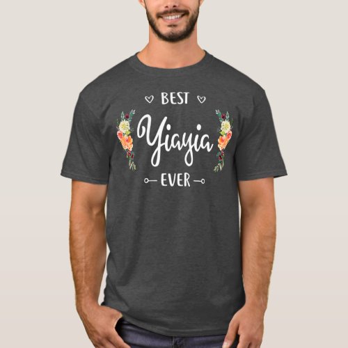 Best Yiayia Ever  Yiayia Gift T_Shirt