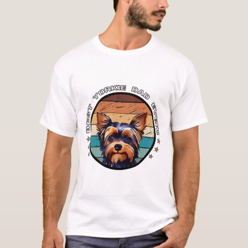 Best Yorkie Dad Ever Vintage Yorkshire Terrier Dog T_Shirt