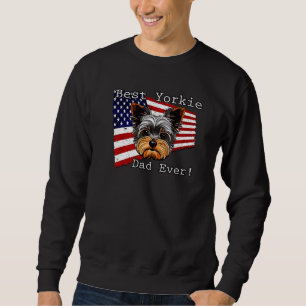 Best Yorkie Dad Ever Yorkshire Terrier Dog Owner Sweatshirt