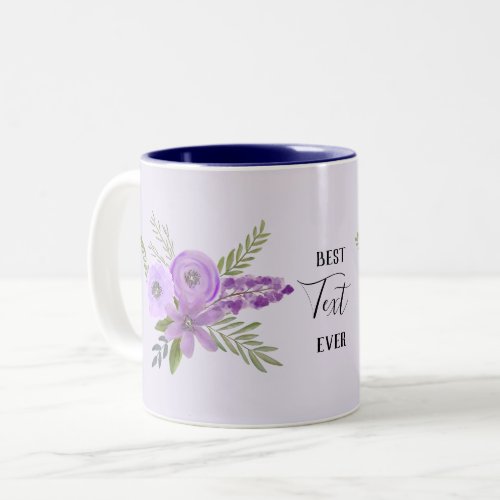 Best Your Text Ever _ Floral Violet Lavender  Two_Tone Coffee Mug