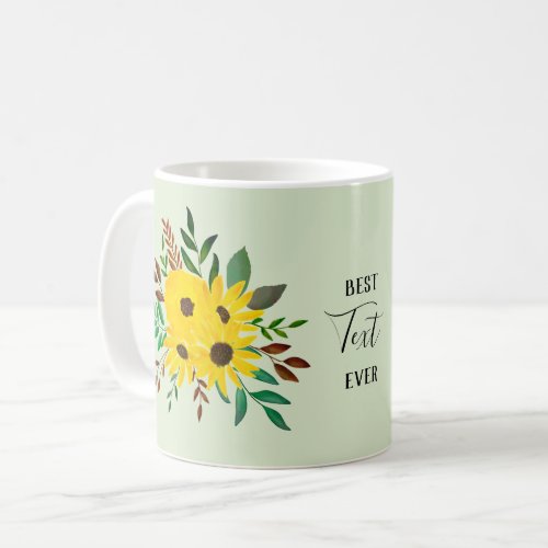 Best Your Text Ever _ Yellow Sunflower Bouquet Coffee Mug