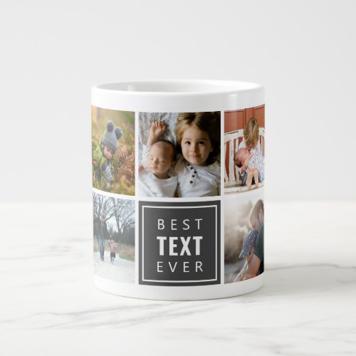 Best Your Text Here Ever Custom Photo Giant Coffee Mug