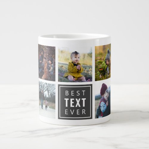 Best "Your Text Here" Ever Custom Photo Giant Coffee Mug