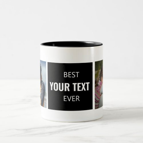 Best Your Text Here Ever Custom Photo Mug