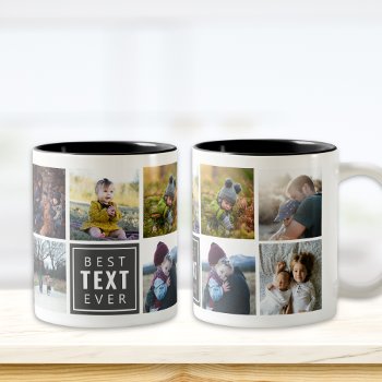 Best "your Text Here" Ever Custom Photo Mug by TrendItCo at Zazzle