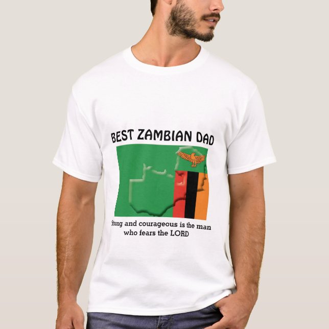 BEST ZAMBIAN DAD Strong Courageous Personalized T-Shirt (Front)