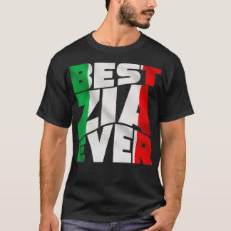 Best Zia Ever Gift Italian Aunt Love Gifts Italy T-Shirt