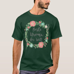 Beste Uroma der Welt t German Best Grandma Oma t T-Shirt