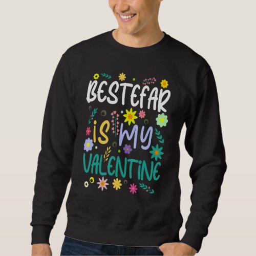 Bestefar Is My Valentine Valentines Day Sweatshirt