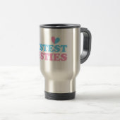 BESTEST BESTIES with cute hearts BFF best friends Travel Mug (Front Right)