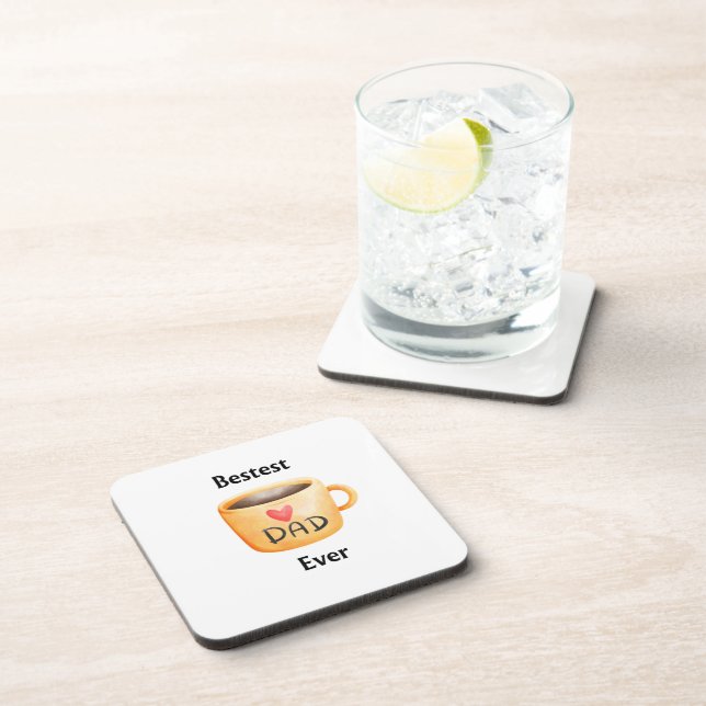 Bestest Dad Ever on a  Beverage Coaster (Right Side)