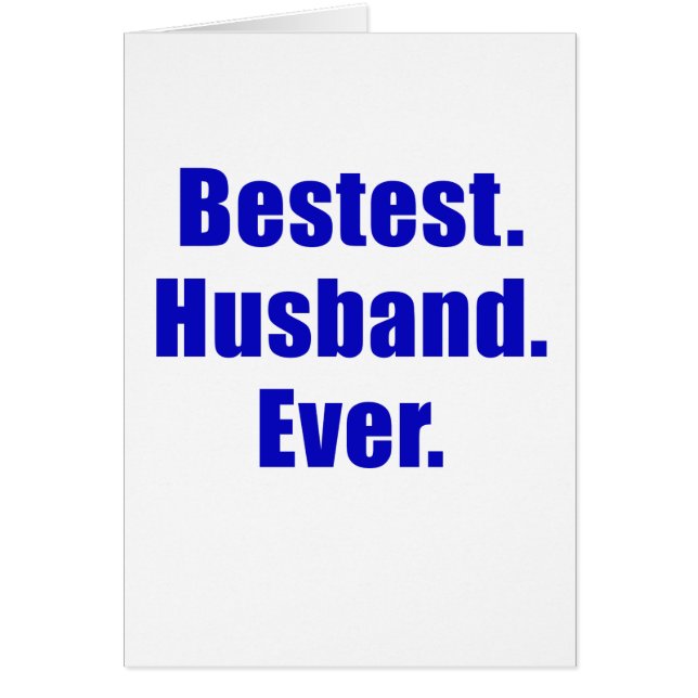 Bestest Husband Ever Cards (Front)