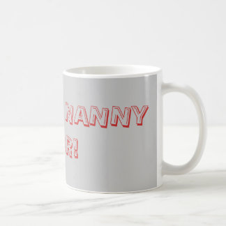 BESTEST NANNY EVER! COFFEE MUG