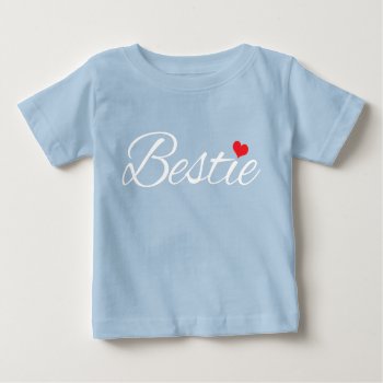 Bestie Baby Blue Baby T-shirt by MiniBrothers at Zazzle