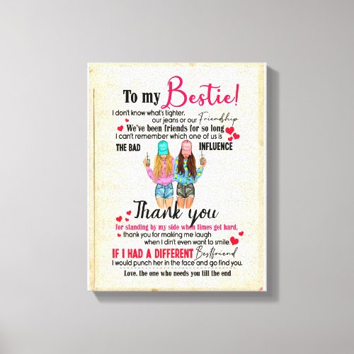Bestie Gifts  Letter To My Bestie Thank You Canvas Print
