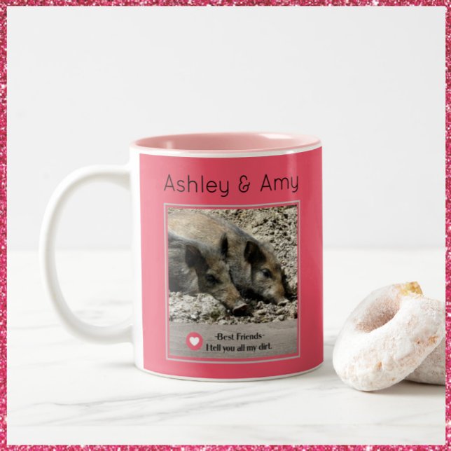 Bestie, I Tell You All My Dirt Two-Tone Coffee Mug (Creator Uploaded)