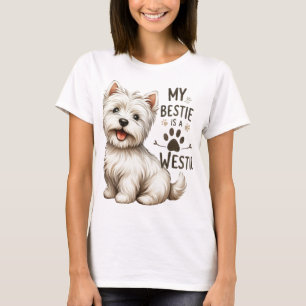 Bestie Is Westie Cute West Highland Terrier Womans T-Shirt