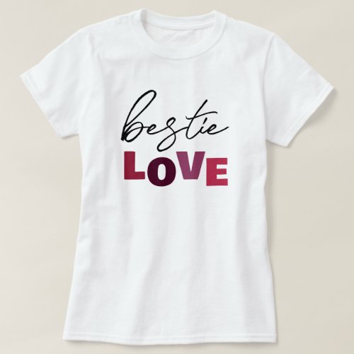 Bestie Love Magenta Pink Script Typography BFF T_Shirt