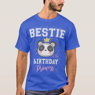 Bestie of The Birthday Princess Cute Panda Bear B- T-Shirt