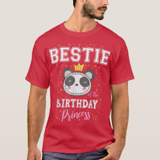 Bestie of The Birthday Princess Cute Panda Bear B- T-Shirt
