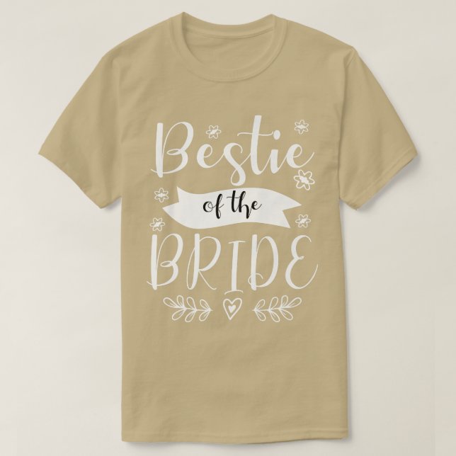 Bestie of the Bride Maid of Honor Wedding 33 T-Shirt (Design Front)