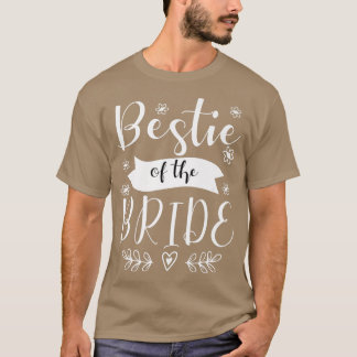 Bestie of the Bride Maid of Honor Wedding 33 T-Shirt