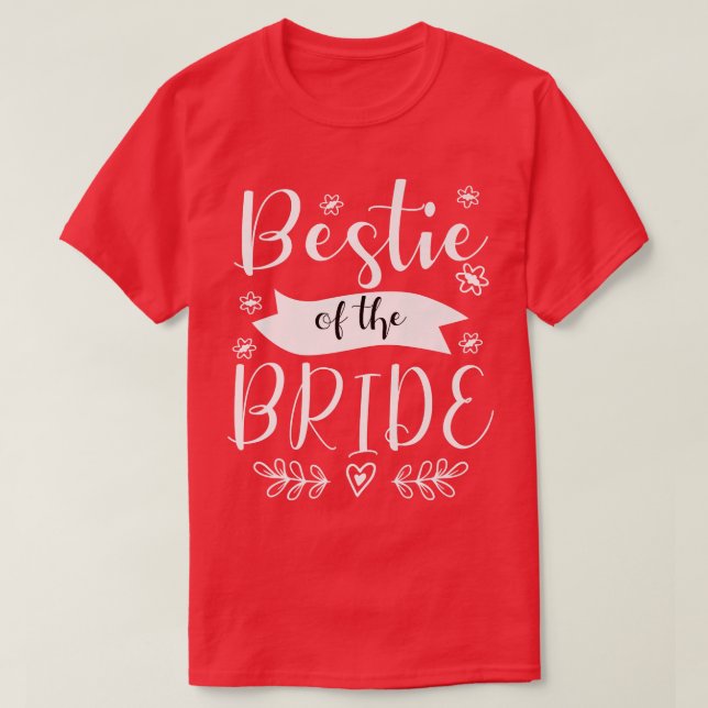 Bestie of the Bride Maid of Honor Wedding Premium  T-Shirt (Design Front)