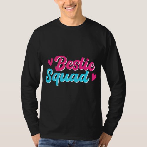 Bestie Squad Best Friend  T_Shirt