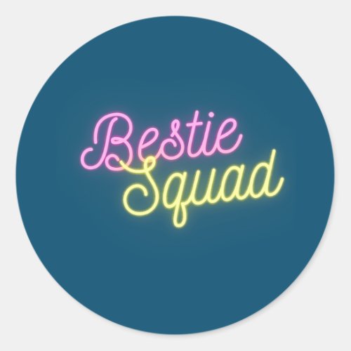 Bestie Squad Best Friends Forever  Classic Round Sticker