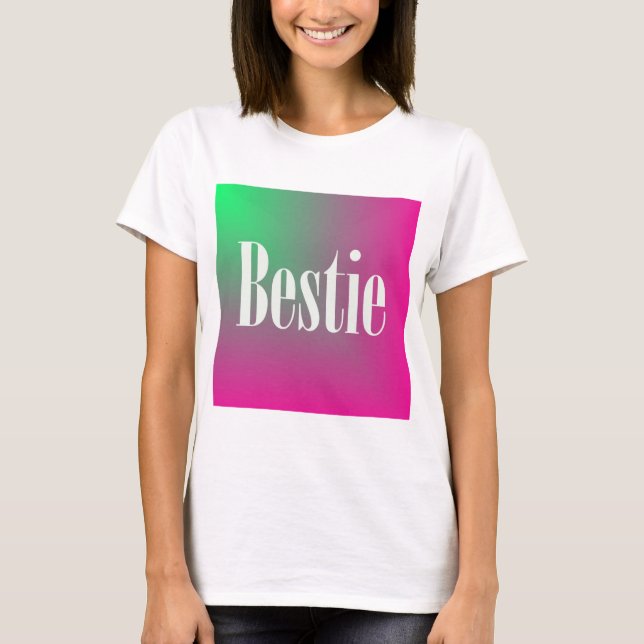 Bestie T-Shirt (Front)