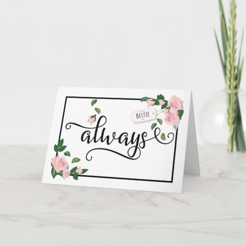 Bestie Thanks Always _ Youve Been There for Me Thank You Card