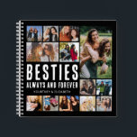 Besties Always & Forever Photo Collage Notebook<br><div class="desc">Unique best friend teen notebook featuring 13 bff pictures for you to replace with your own,  the cute saying 'besties always and forever',  and your names.</div>