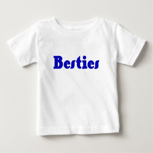 Besties Baby T_Shirt