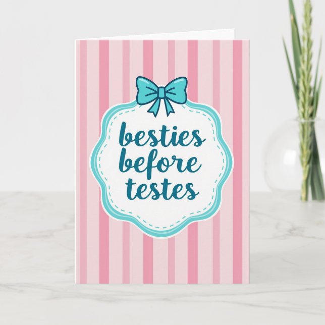 Besties Before Testes Funny Card (Front)