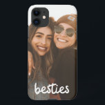 Besties Best Friend Photo  iPhone 11 Case<br><div class="desc">Celebrate your bestie with this photo "besties" phone case.</div>