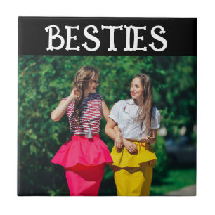BESTIES BEST FRIENDS PHOTO CERAMIC TILE