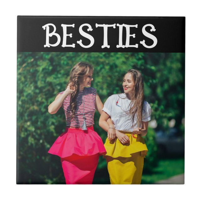 BESTIES BEST FRIENDS PHOTO  CERAMIC TILE (Front)
