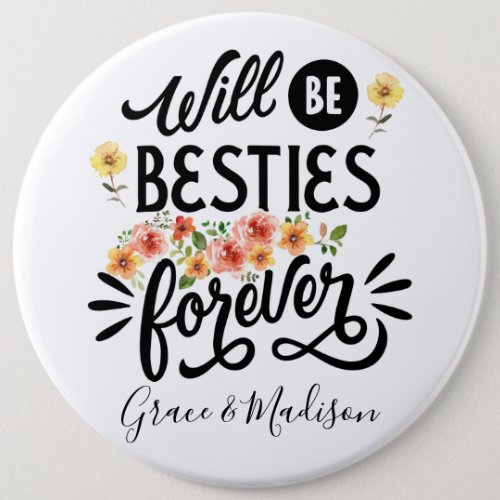 Besties for Life BFF Friends Forever Gift Button