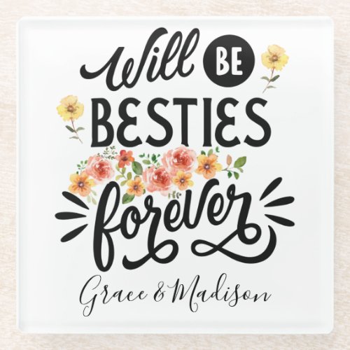 Besties for Life BFF Friends Forever Gift Glass Coaster