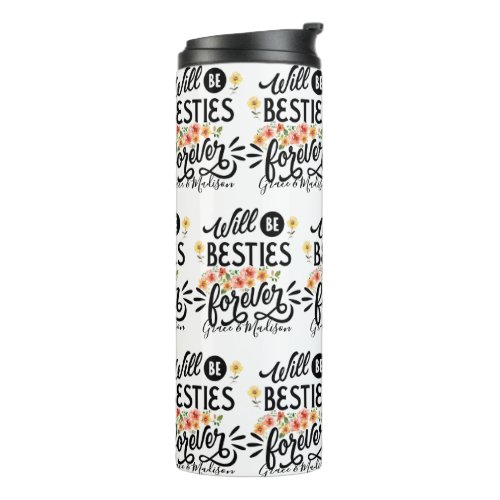 Besties for Life BFF Friends Forever Gift Thermal Tumbler