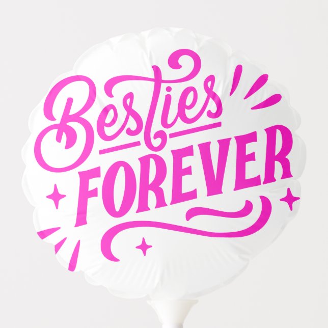BESTIES FOREVER balloon (Front)