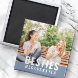 Besties Forever Best Friends BFF Modern Chic Photo Magnet<br><div class="desc">This simple and modern design is composed of sans serif typography. Add custom photo of you and your best friend.</div>