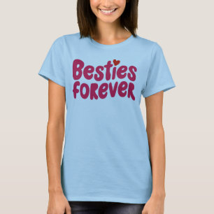 Besties Forever Pink Text with Heart Symbol T-Shirt