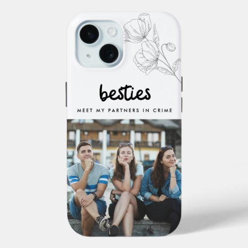 Besties Friend Quote Six Photo Collage iPhone 15 Case