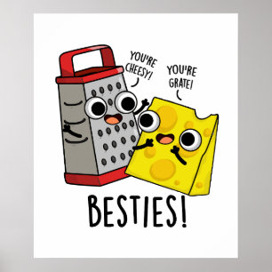 Besties Funny Cheese Grater Pun Poster