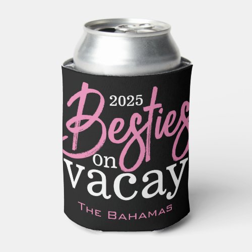Besties on Vacay Personalized Can Cooler