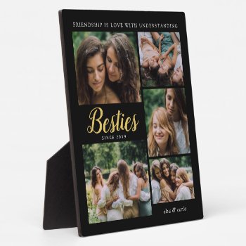 Besties Photo Collage Best Friend Friendship Quote Plaque by red_dress at Zazzle