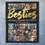 Besties Photo Collage | Best Friends Fleece Blanket<br><div class="desc">Personalized best friends fleecy blanket featuring a trendy black background that can be changed to any color,  the word "besties" in a faux gold foil script font,  a friendship quote,  your names,  and a 20 square photo collage template for you to customize to your own.</div>